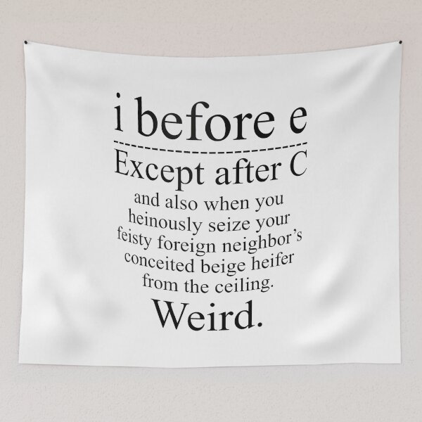 Item preview,  i before e Except after C,Weird designed and sold by Handrixx.