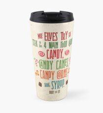 Buddy the Elf - The Four Main Food Groups Travel Mug