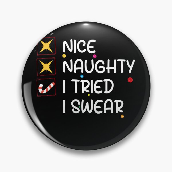 Item preview, Funny Christmas Checklist Nice Naughty I Swear I Tried  designed and sold by KElife.
