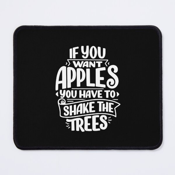 Item preview, If you want apples you have to shake the trees designed and sold by drive-to-sucess.