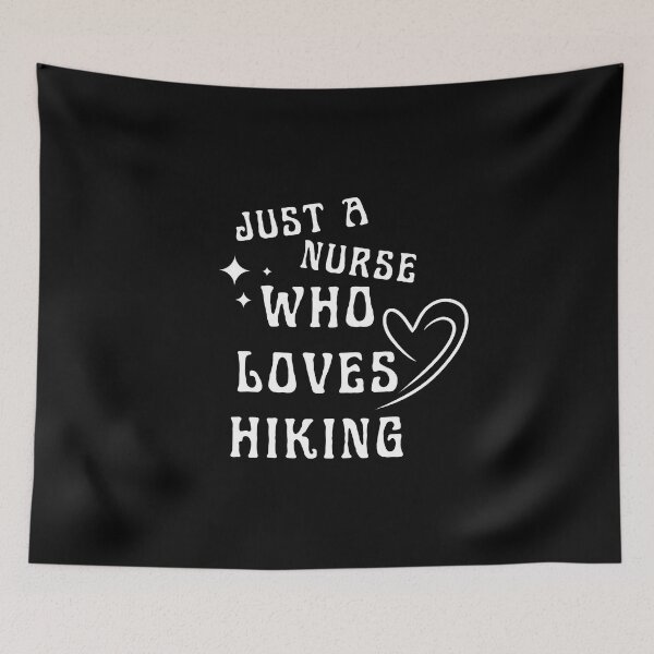 Item preview, Just A Nurse Who Loves Hiking designed and sold by millycute.