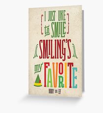 Buddy the Elf - Smiling's My Favorite! Greeting Card