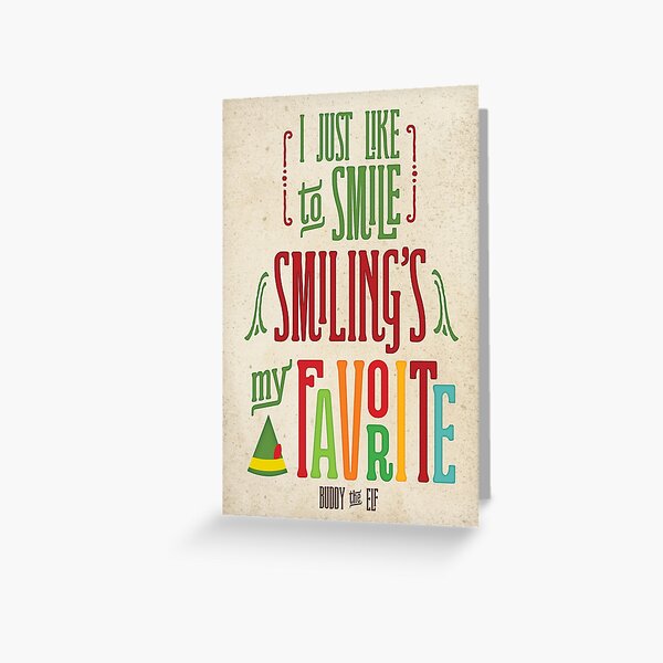 Buddy the Elf - Smiling's My Favorite! Greeting Card