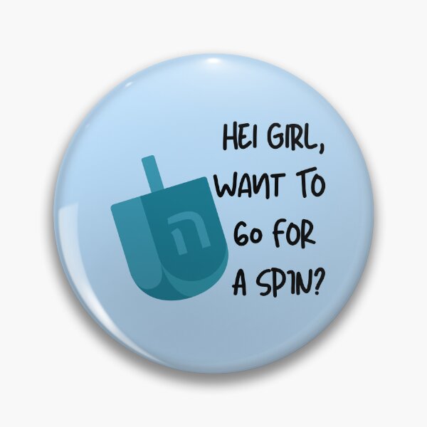 Item preview, Dreidel, Hei Girl Want to Go For A Spin? Hanukkah designed and sold by Swagforbubby.