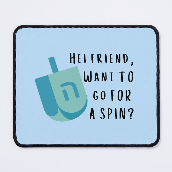 Item preview, Dreidel, Hei Friend, Want to Go For A Spin? Hanukkah designed and sold by Swagforbubby.