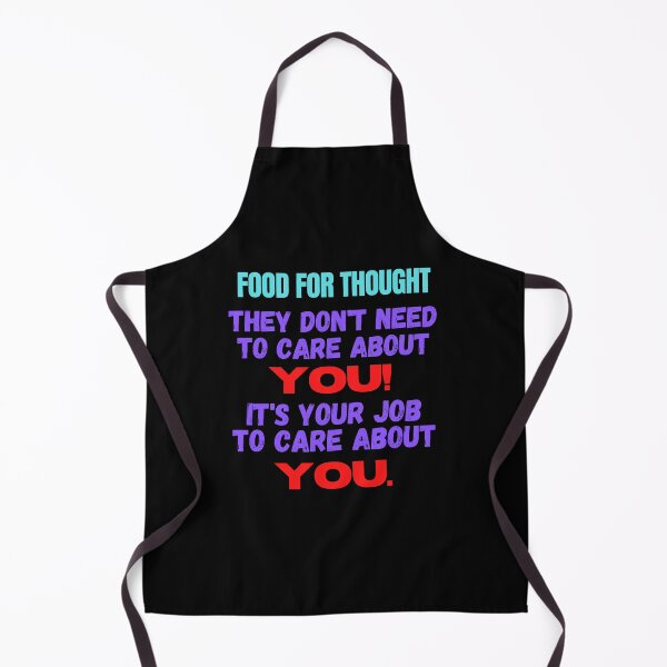 Item preview, Food for thought, they dont need to care about you. It's your job to care about you , positive affirmation quote designed and sold by Pugnaciousprint.
