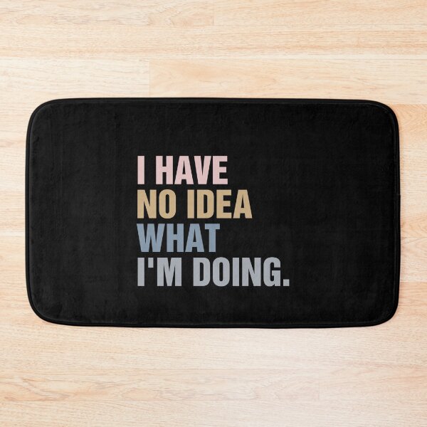 Item preview, I have no idea what I'm doing Classic T-Shirt designed and sold by ouaredi.