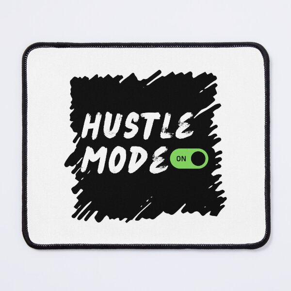Item preview, Hustle mode "ON" designed and sold by drive-to-sucess.
