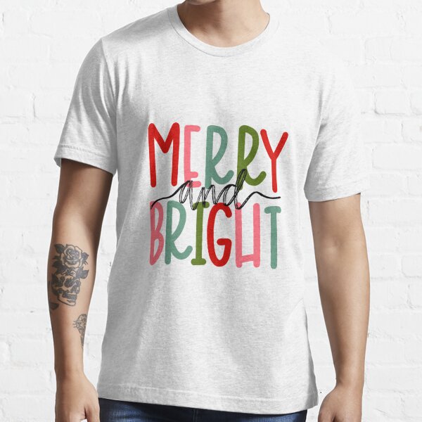 Merry and Bright Christmas Women Girls Kids Toddlers Cute T-Shirt