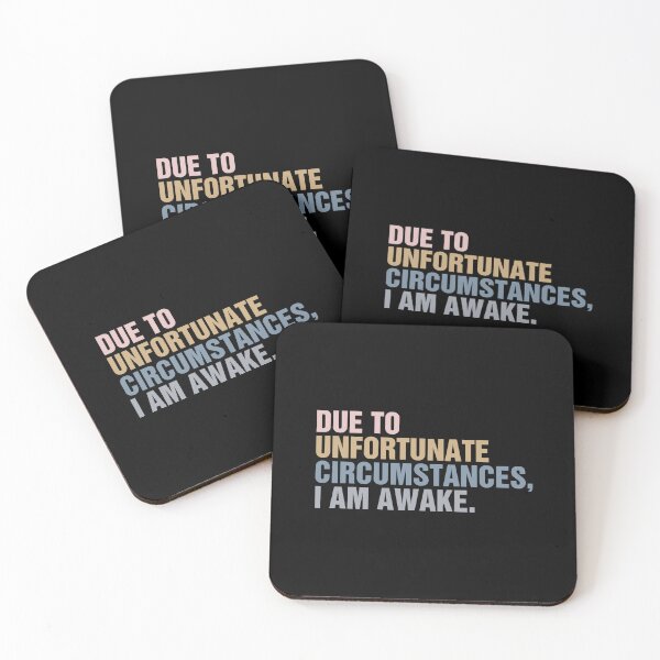 Item preview, Due to unfortunate circumstances, I am awake Classic T-Shirt designed and sold by ouaredi.