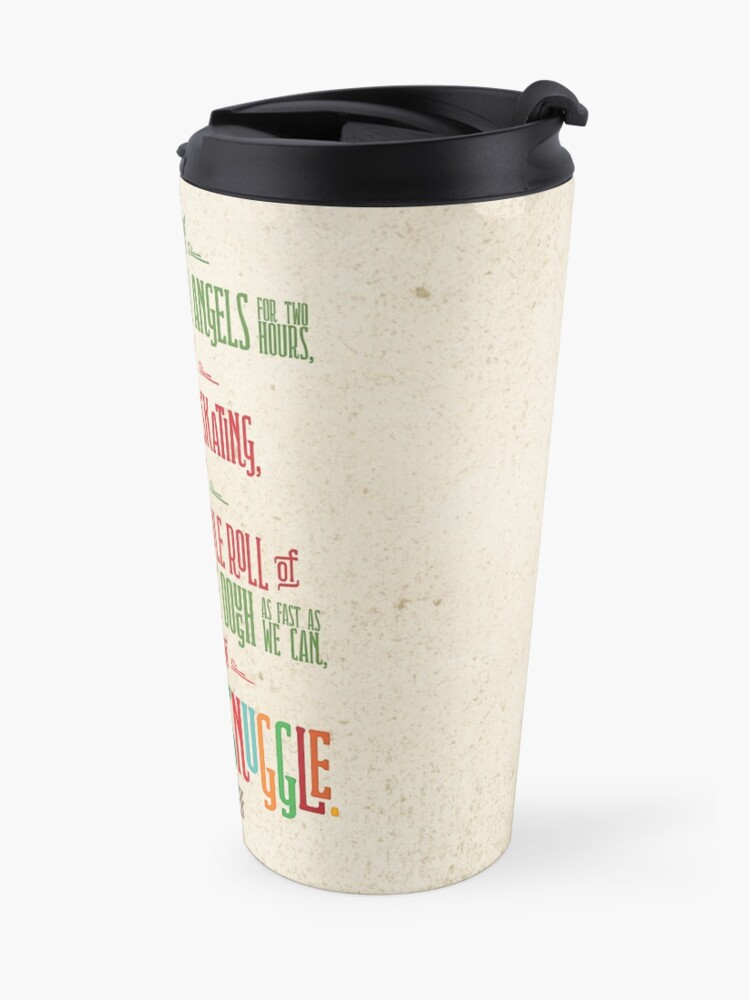 Alternate view of Buddy the Elf - And then...we'll snuggle Travel Mug