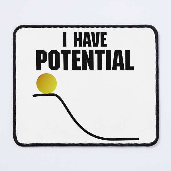 Item preview, I Have Potential Energy  designed and sold by 0verload.