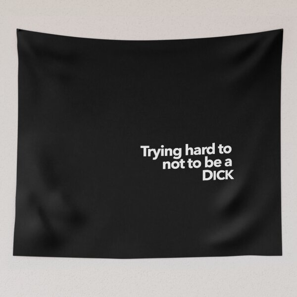 Item preview, Trying Hard Not to be a Dick designed and sold by The-Directory.