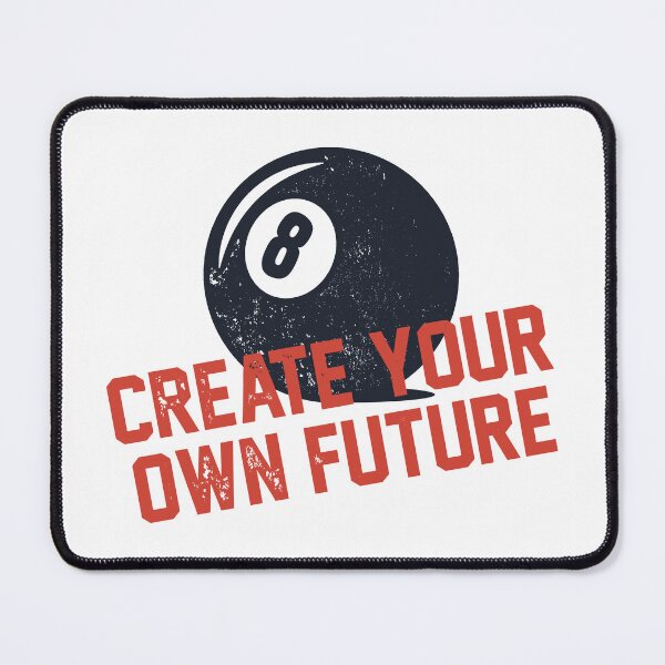 Item preview, Create your own future designed and sold by xcosmax.