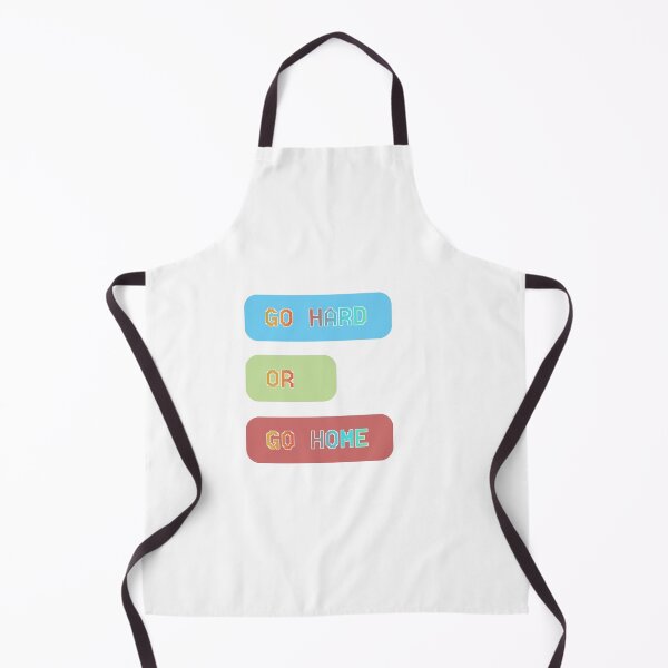 Item preview, Go Hard Or Go Home designed and sold by aimadbro.