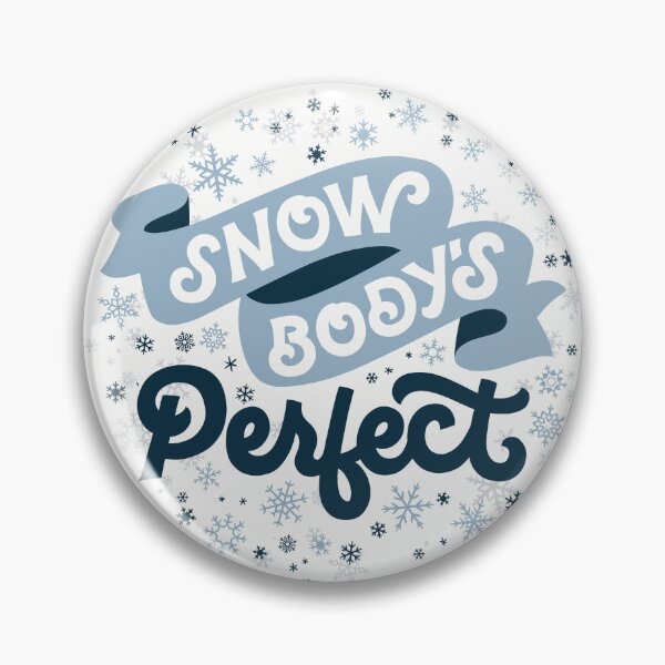 Item preview, Snowbody's Perfect designed and sold by polliadesign.