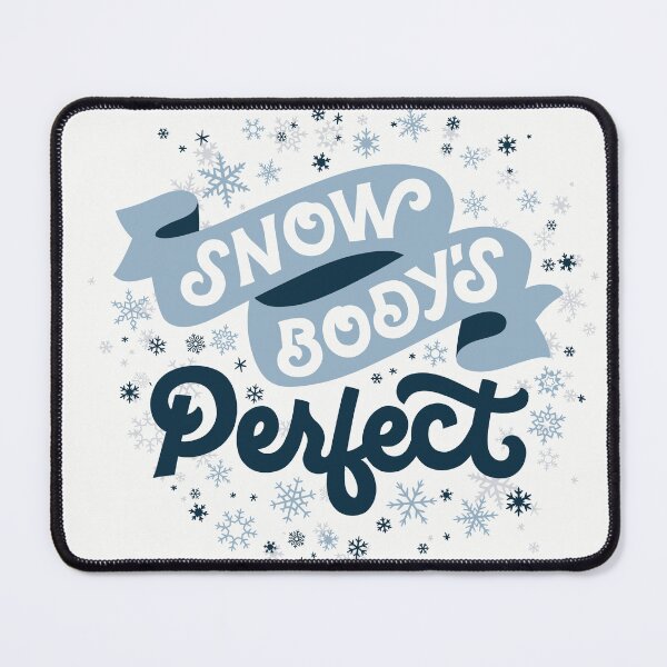 Item preview, Snowbody's Perfect designed and sold by polliadesign.
