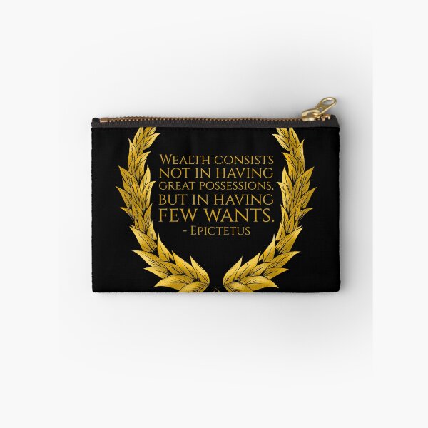Item preview, Wealth consists not in having great possessions, but in having few wants. - Epictetus designed and sold by Styrman.