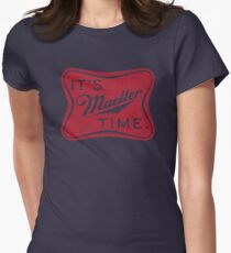 Es ist Müller Zeit! Tailliertes T-Shirt für Frauen