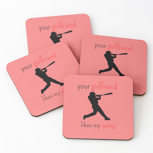 Item preview, Your Girlfriend Likes My Swing, Baseball designed and sold by thorfinnshop.