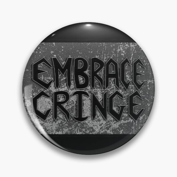 Item preview, Embrace Cringe designed and sold by Soaked-N-Bleach.