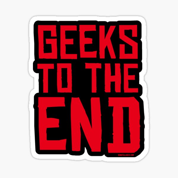 GoneFullGeek "RDR To The End" Sticker
