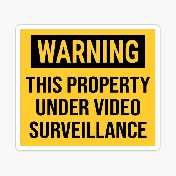 This Property Under Video Surveillance Warning Video Surveillance   St,small,507x507 Pad,600x600,f8f8f8 