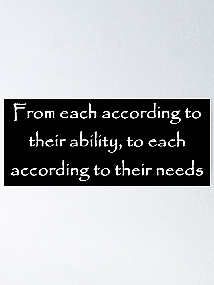 "From each according to their ability, to each according to their needs Karl Marx Quote" Poster