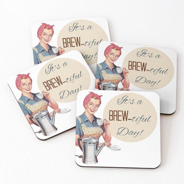 Item preview, It's a Brew-tiful Day! A Great Day for Coffee Lovers. designed and sold by SSustainable.