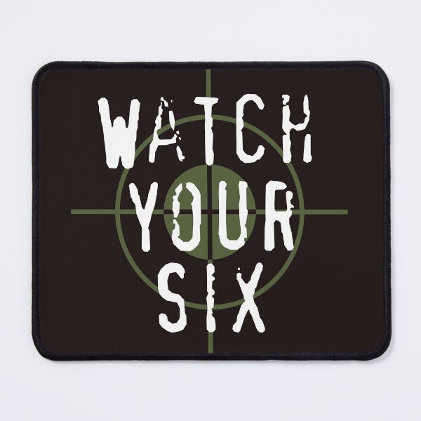 Item preview, "Watch Your Six" Military, 6, Back, Brown, Army, Green, Sniper, Sight designed and sold by CanisPicta.