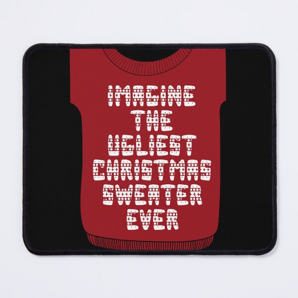 Item preview, Imagine the Ugliest Christmas Sweater Ever designed and sold by st0n0ga.