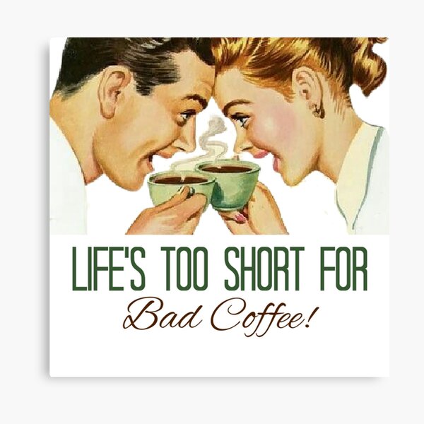 Item preview, Life's Too Short For Bad Coffee! Coffee Lover Gift designed and sold by SSustainable.