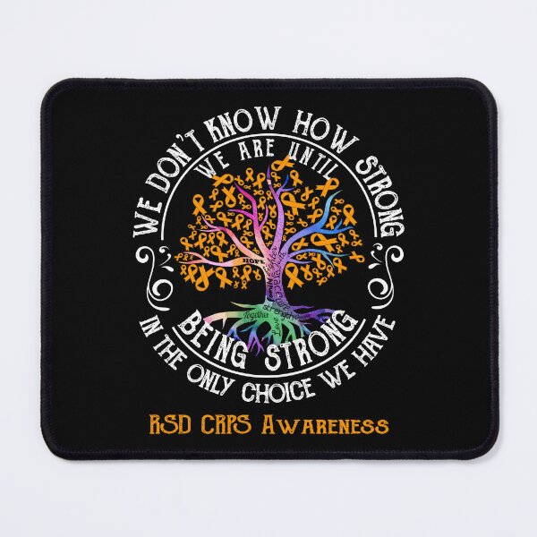 Item preview, RSD CRPS Awareness - Being Strong In The Only Choice We Have designed and sold by CansellBar.