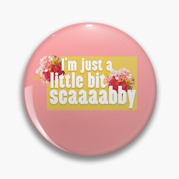 Item preview, I'm Just a Little Bit Scabby designed and sold by QuotableShaun.