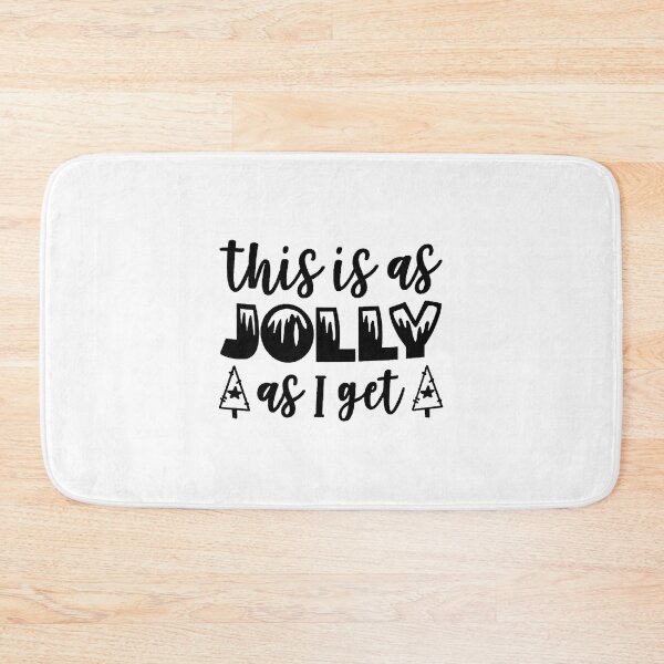 Item preview, this is as jolly as i get designed and sold by noha alzohbi.