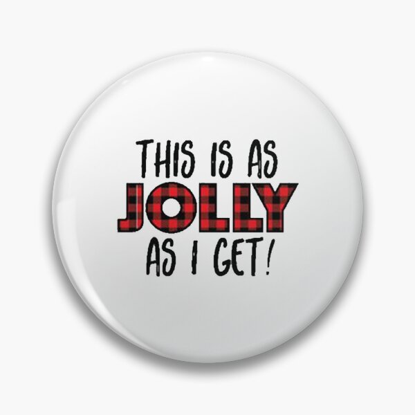 Item preview, this is as jolly as i get designed and sold by noha alzohbi.