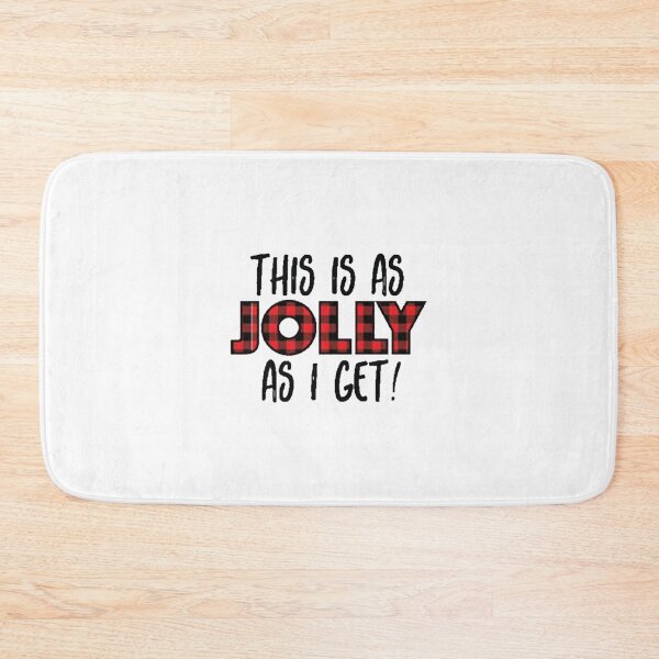 Item preview, this is as jolly as i get designed and sold by noha alzohbi.