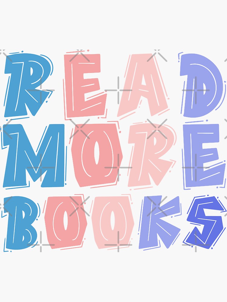 "Read More Books Colorful Quote " Sticker For Sale By InnaPo | Redbubble