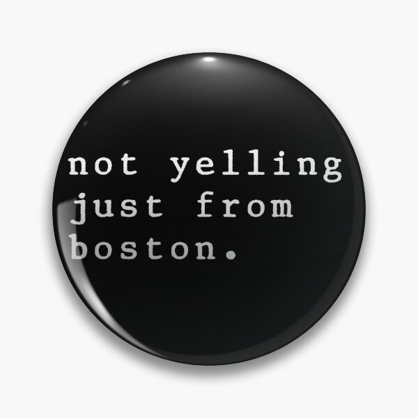 Item preview, not yelling just from boston funny Boston t-shirt  designed and sold by cizito.