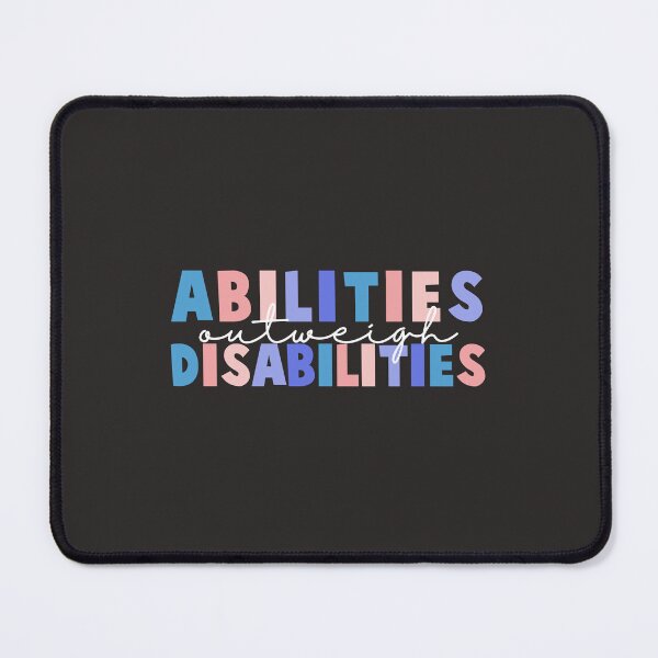 Item preview,  Abilities Outweigh Disabilities Colorful Quote  designed and sold by InnaPo ⭐⭐⭐⭐⭐.