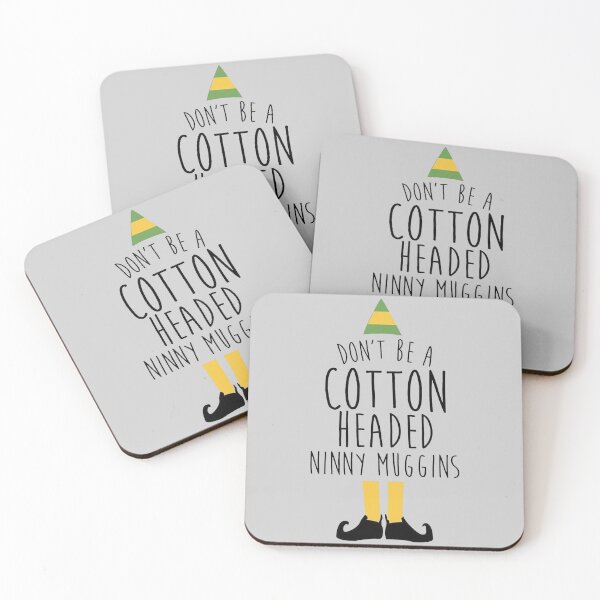 Item preview, don't be a cotton headed ninny muggins designed and sold by noha alzohbi.