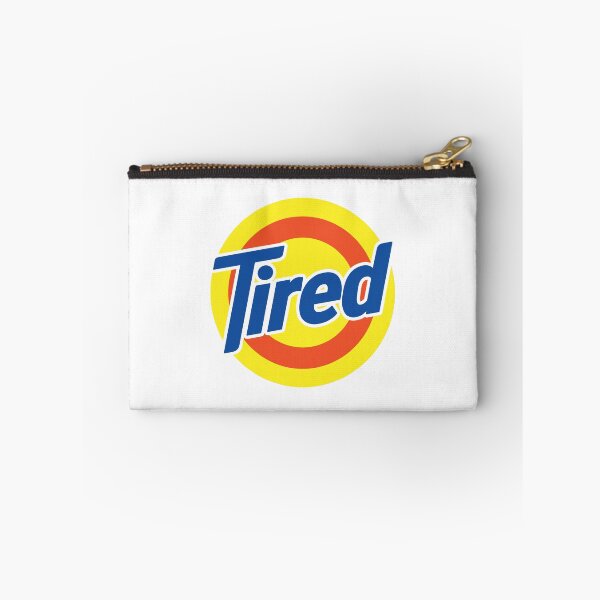 Item preview, Tired (parody) designed and sold by Fantiful.