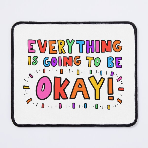 Item preview, Everything Is Going To Be Okay! designed and sold by crystaldraws.