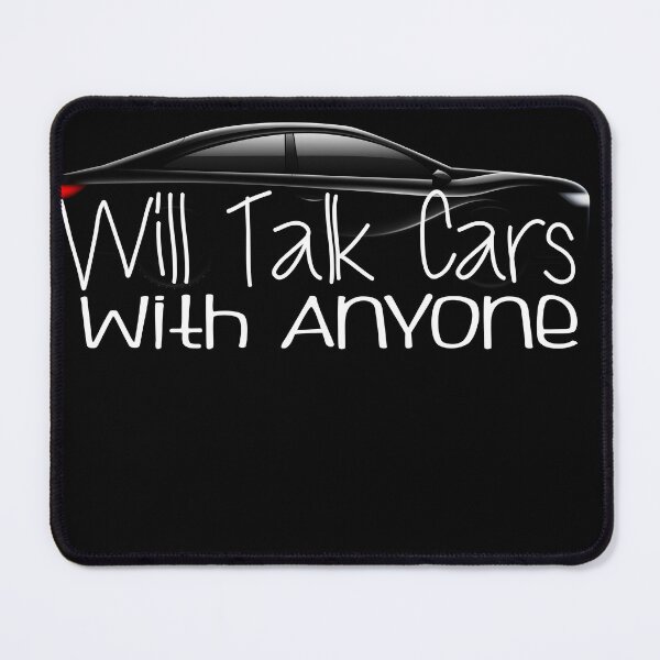 Item preview, Will Talk Cars With Anyone designed and sold by TRK-RA ⭐⭐⭐⭐⭐.