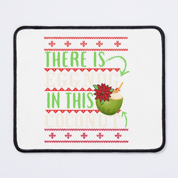 Item preview, Ugly Christmas Sweater, There Is Eggnog In This Coconut, Xmas Sweater designed and sold by Sun Sand & Sea Art.