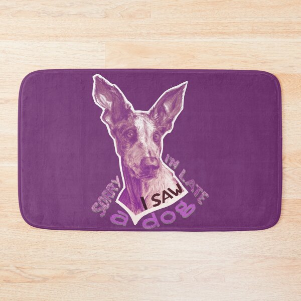 Item preview, Sorry I M Late I Saw A Dog / Podenco Ibizan Hound Dog Breed No.2 designed and sold by AgnieshkaSiwek.