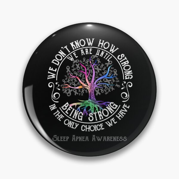 Item preview, Sleep Apnea Awareness - Being Strong In The Only Choice We Have designed and sold by CansellBar.