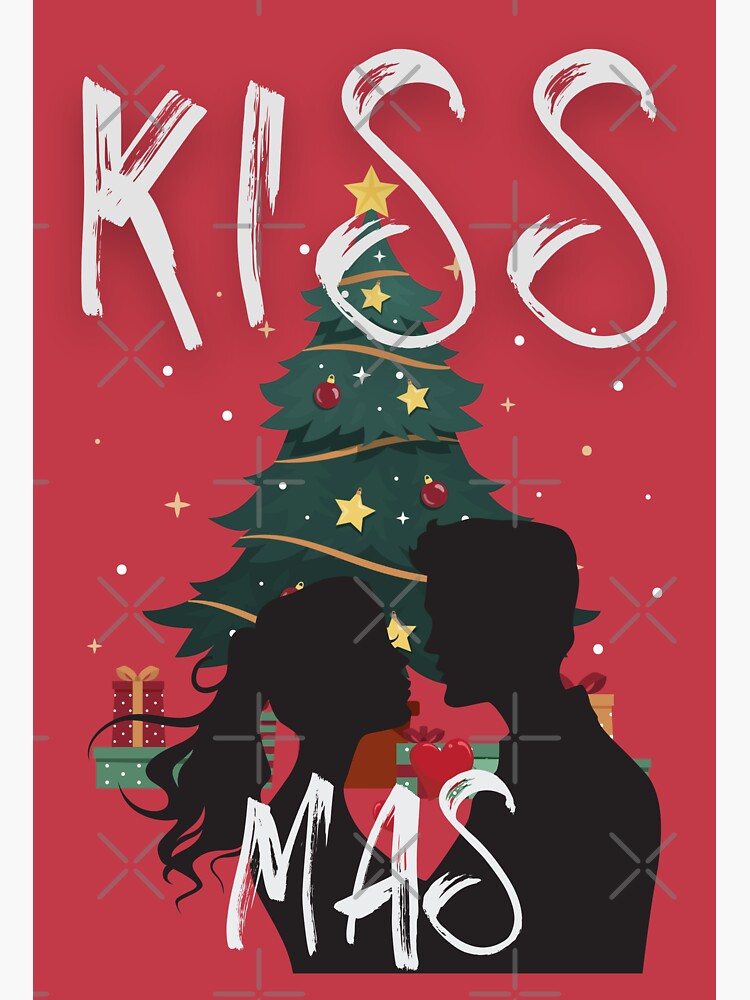 Kissmas Merry Kissmas Christmas Happy Greetings Enjoy The Holidays