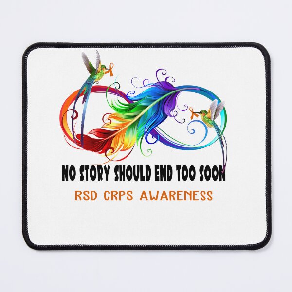 Item preview, RSD CRPS Awareness - NO STORY SHOULD END TOO SOON designed and sold by Jennpak.