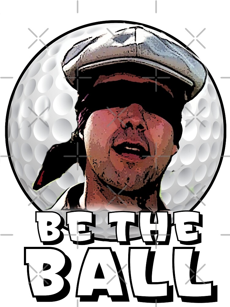Disover Be the Ball- caddyshack Premium Matte Vertical Poster